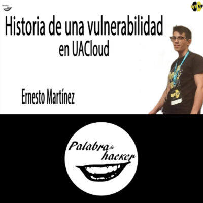 Historia de una vulnerabilidad en UACloud: búsqueda, reporte y parcheo