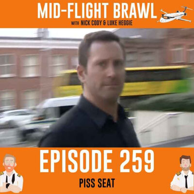 EPISODE 259 - PISS SEAT