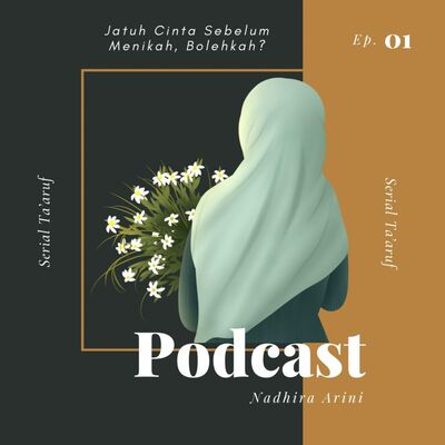 Serial Ta’aruf Ep. 1 - Jatuh Cinta Sebelum Menikah, Bolehkah?