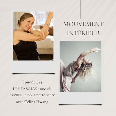 #43 - LES FASCIAS : une clé essentielle pour notre santé