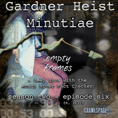 S2E6 - Gardner Heist Minutia
