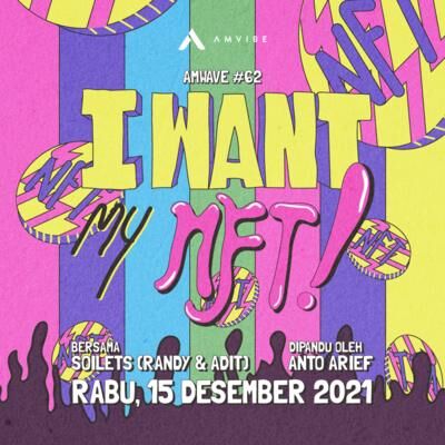 AMwave #62: I Want My NFT | Soilets (Randy & Adit)