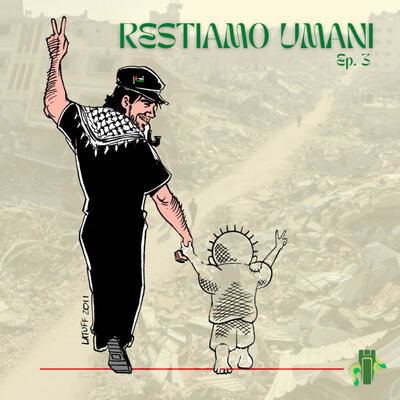 Restiamo Umani - Episodio 3