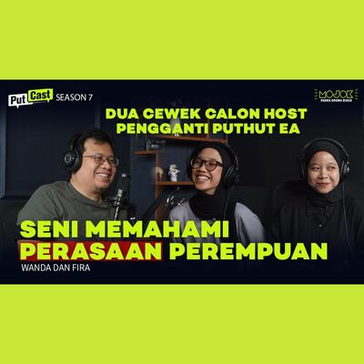 FIRA & WANDA: SENI MEMAHAMI PERASAAN PEREMPUAN