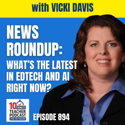 News Roundup: What’s the Latest in Edtech and AI Right Now?