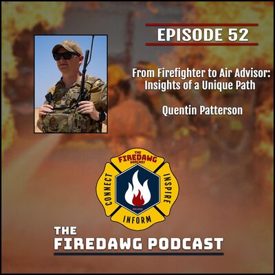 52. From Firefighter to Air Advisor - Insights of a Unique Path - Quentin Patterson
