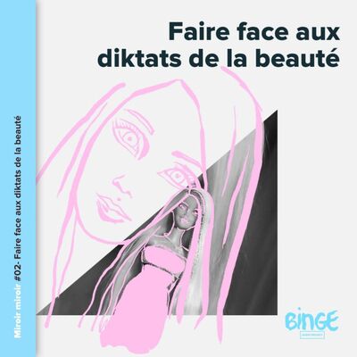 Faire face aux diktats de la beauté