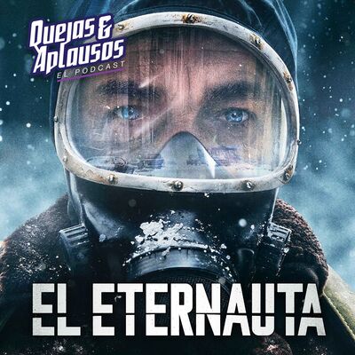 Quejas & Aplausos - El Eternauta, Temporada 1
