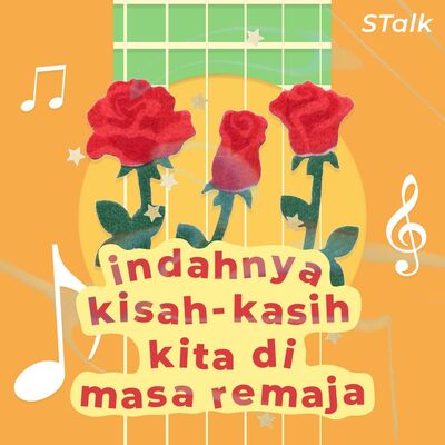 Indahnya Kisah-Kasih Kita di Masa Remaja