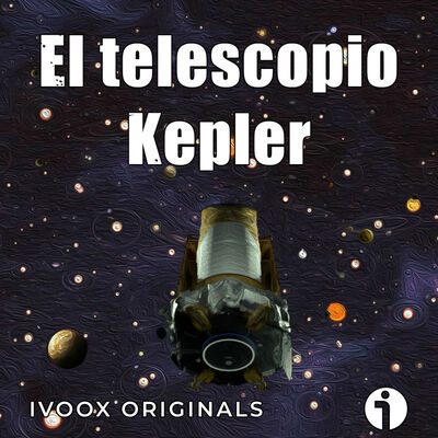 Los mundos del Cosmos - Ep. 27: El telescopio Kepler - Episodio exclusivo para mecenas