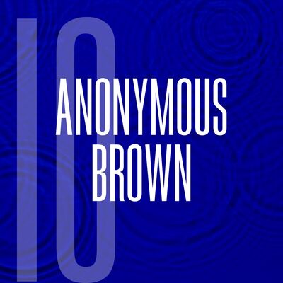Anonymous Brown: 27 Years of Prison Tales