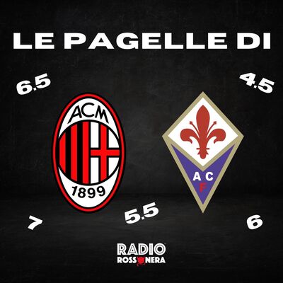 Le pagelle di Milan-Fiorentina