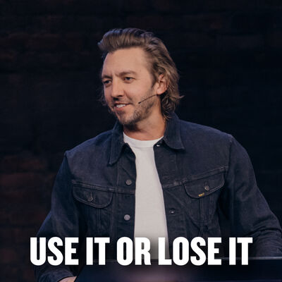 Use It Or Lose It