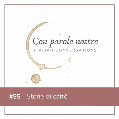 EP 55 Storie Di Caffè