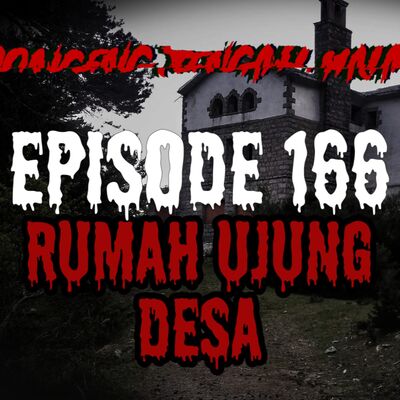 Dongeng Tengah Malam - RUMAH UJUNG DESA