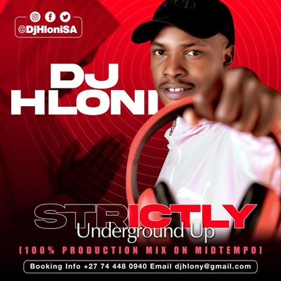 Dj Hloni - Strictly Underground Up (100% Production Mix On Mid-Tempo)