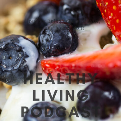 Healthy living