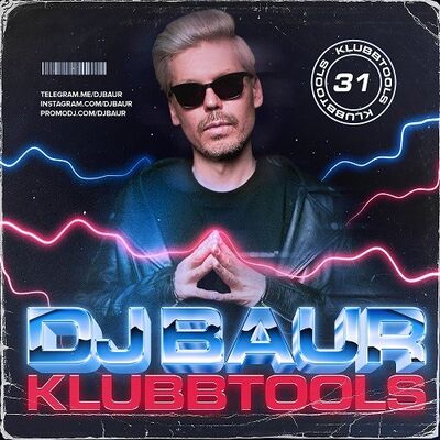 DJ BAUR - KLUBBTOOLS 31 Mix