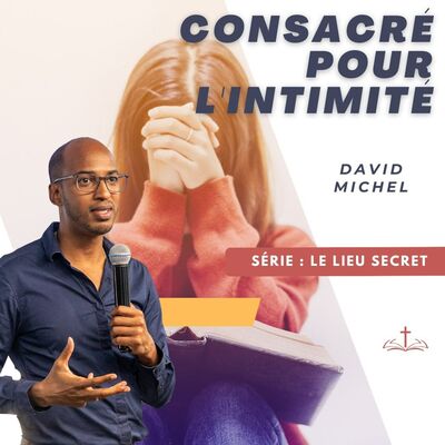 Consacré pour l'intimité - David MICHEL