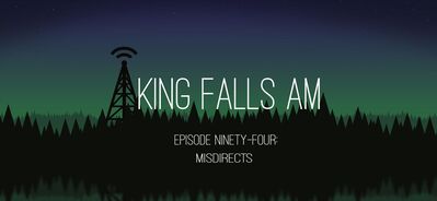 Episode Ninety-Four: Misdirects