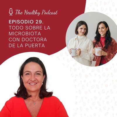 Episodio 29. Todo sobre la microbiota con Doctora de la Puerta