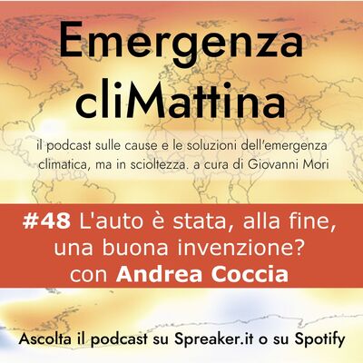 #48 L'auto, alla fine, è stata una buona invenzione? con Andrea Coccia