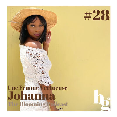 #28 - Une Femme Vertueuse : l'histoire de Johanna - Partie 2