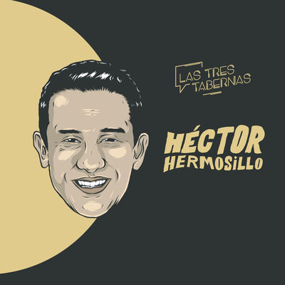 Las Tres Tabernas · HÉCTOR HERMOSILLO ·