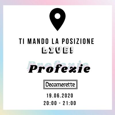 Profezie @ Decamerette (Live streaming) | 19.06.2020