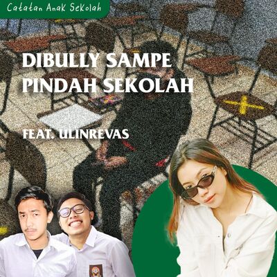 #3 Eps 7: Dibully Sampai Pindah Sekolah?! feat. @ulinrevas