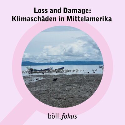 Loss and Damage: Klimaschäden in Mittelamerika