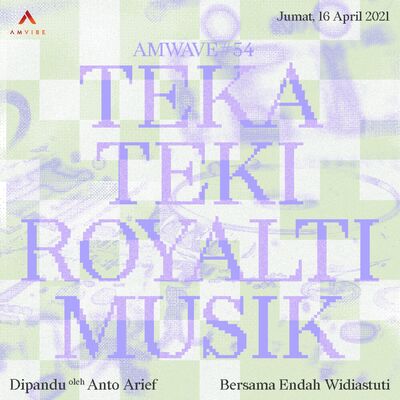AMwave #54: Teka Teki Royalti Musik | Endah Widiastuti