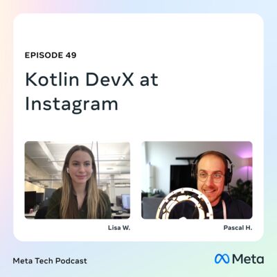 49: Kotlin DevX at Instagram
