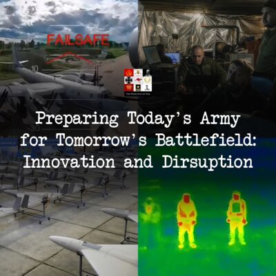 134 - Preparing Today's Armies for Tomorrow's Wars: Battlefield Innovation and Disruption
