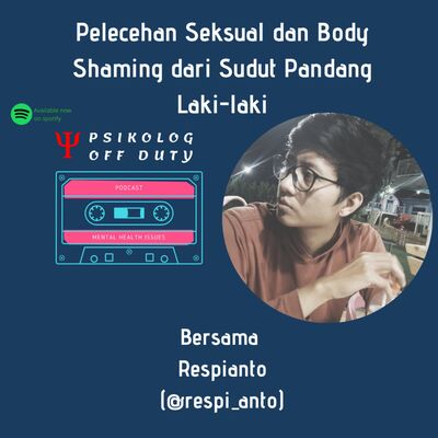 Pelecehan Seksual dan Body Shaming dari Sudut Pandang Laki-laki