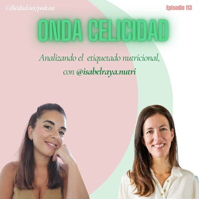  OC113- Analizando el etiquetado nutricional, con Isabel Raya 