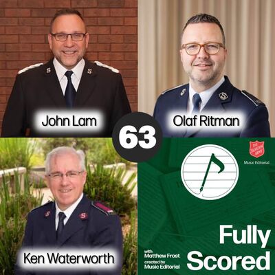 Fully Scored | Ep. 63 (John Lam, Olaf Ritman & Ken Waterworth)
