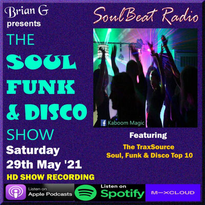Episode 27: The Soul, Funk & Disco Show - 29-May-21