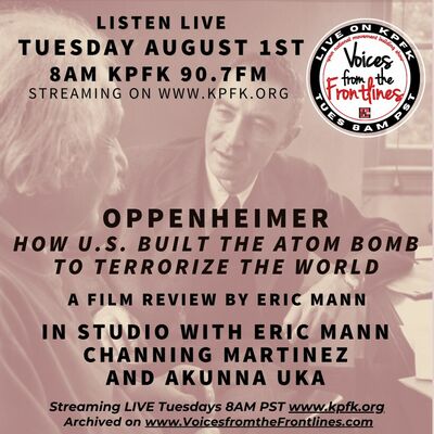 Voices Radio: Oppenheimer—How U.S. built the Atom Bomb to terrorize the world