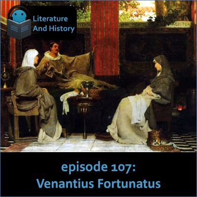 Episode 107: Venantius Fortunatus