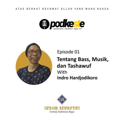 Tentang Bass, Musik, dan Tashawuf (with Indro Hardjodikoro)
