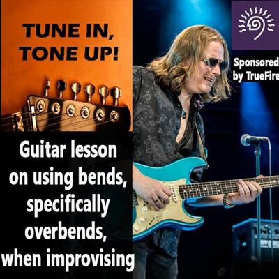 Guitar lesson on using bends, specifically overbends, when improvising