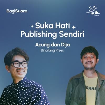 Suka Hati Publishing Sendiri oleh Binatang Press