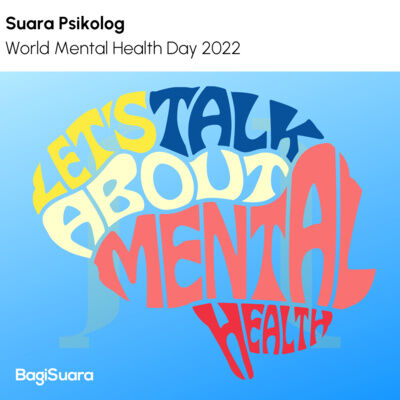 Suara Psikolog - World Mental Health Day 2022
