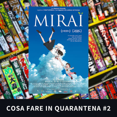 MIRAI - COSA FARE IN QUARANTENA #2
