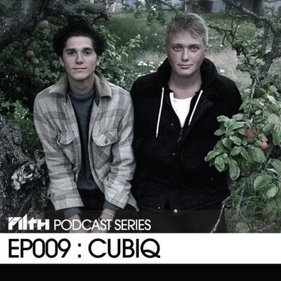 Filth Podcast EP009 - Cubiq.