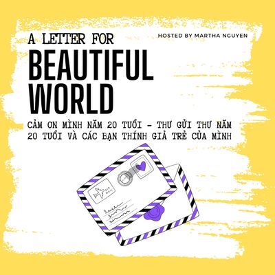 Cảm ơn mình năm 20 tuổi - Thư gửi Thư năm 20 tuổi và các bạn thính giả trẻ của mình