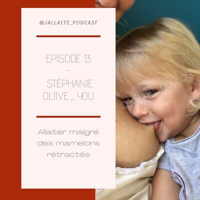 13: Allaiter malgré des mamelons rétractés