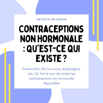 Contraceptions non hormonale : qu'est-ce qui existe ?