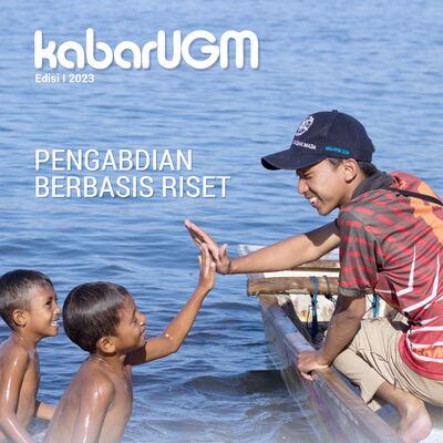 Majalah Kabar UGM Edisi 1 Tahun 2023 - Liputan Utama: Riset Dulu Baru Mengabdi